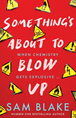 Something's about to Blow Up SOMETHINGS ABT TO BLOW UP [ Sam Blake ]
