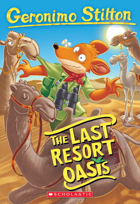 The Last Resort Oasis (Geronimo Stilton #77): Volume 77