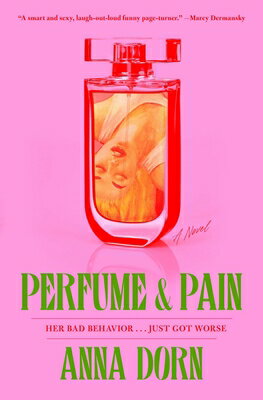 Perfume and Pain PERFUME & PAIN [ Anna Dorn ]