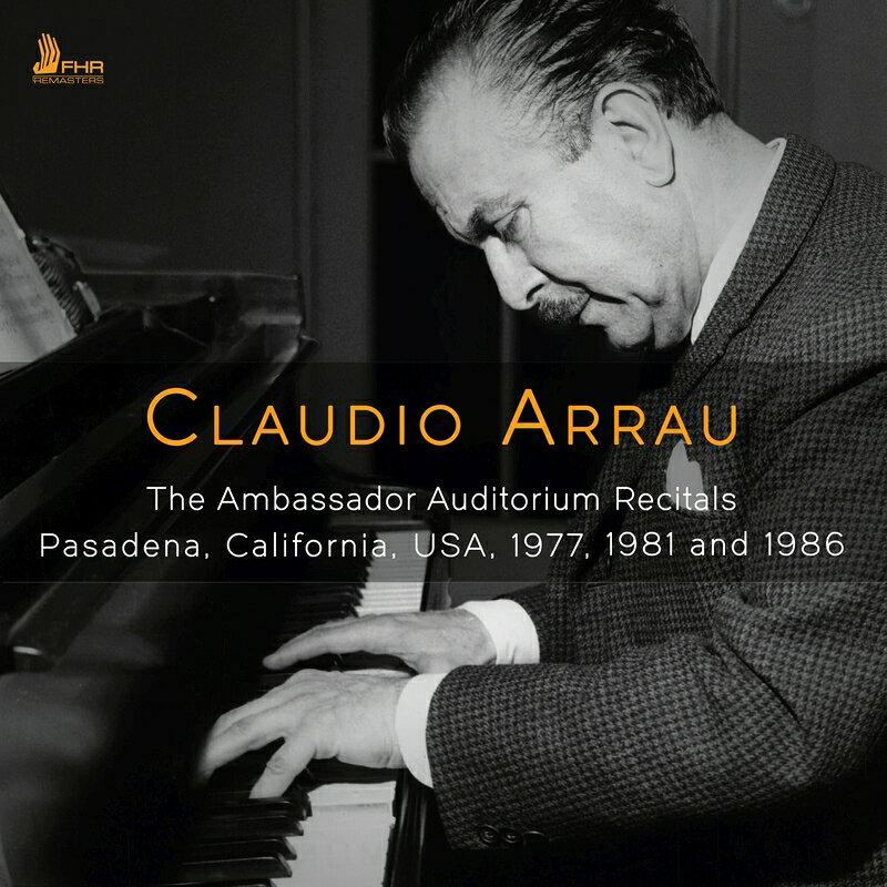 【輸入盤】クラウディオ・アラウ／アンバサダー・オーディトリアム・リサイタル 19...