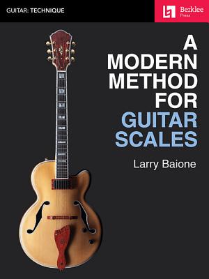 A Modern Method for Guitar Scales