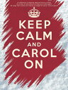 【輸入楽譜】Keep Calm And Carol On