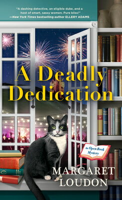 A Deadly Dedication DEADLY DEDICATION （The Open Book Mysteries） [ Margaret Loudon ]