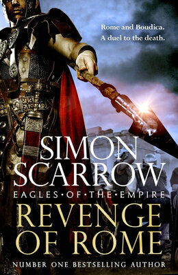 Revenge of Rome (Eagles of the Empire 23): The Thrilling New Eagles of the Empire Novel - Macro and