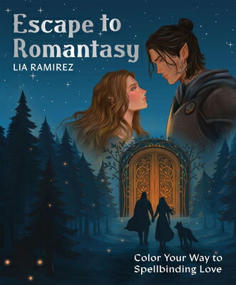 Escape to Romantasy: Color Your Way to Spellbinding Love ESCAPE TO ROMANTASY 