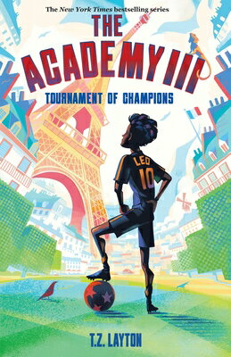 The Academy III: Tournament of Champions ACADEMY ACADEMY III TOURNAMENT （Academy） T. Z. Layton
