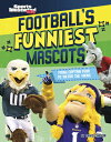Football's Funniest Mascots: From Captain Fear to Viktor the Viking FOOTBALLS FU...
