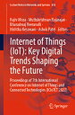 Internet of Things (Iot): Key Digital Trends Shaping the Future: Proceedings of 7th International Co INTERNET OF THINGS (IOT) KEY D （Lecture Notes in Networks and Systems） [ Rajiv Misra ]