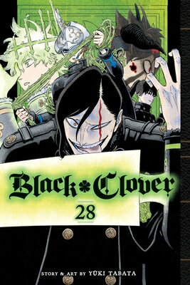Black Clover, Vol. 28: The Battle Begins BLACK CLOVER VOL 28 （Black Clover）...