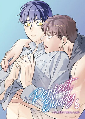 Perfect Buddy (the Comic / Manhwa) Vol. 6 PERFECT BUDDY (THE COMIC / MAN （Perfect Buddy (the Comic / Manhwa)） 