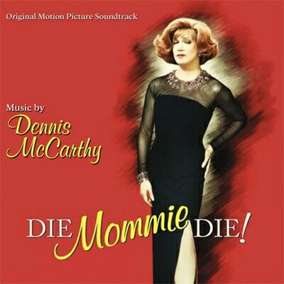 【輸入盤】Die Mommy Die!