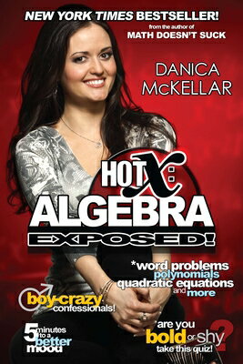 Danica McKellar's "New York Times" bestseller tackles the most feared of all math classes: Algebra! 
 Algebra: The word alone has been known to strike fear in the hearts of even the best students, but help is here! With her two earlier books, actress and math genius Danica McKellar shattered the "math nerd" stereotype and empowered girls to conquer middle-school math and pre- algebra. Sizzling with McKellar's trademark sass and style, "Hot X: Algebra Exposed" now shows them how to master algebra topics like square roots, polynomials, quadratic equations, word problems, and more. In addition to fun extras like personality quizzes, reader polls, and boy-crazy confessionals, "Hot X" includes 
 ?time-saving tips and tricks 
 ?sample problems with detailed solutions 
 ?relatable real-world examples 
 Parents and daughters alike will cheer McKellar as they watch their test scores rise!