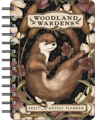 Woodland Wardens 2027 Weekly Planner WOODLAND WARDENS 2027 WEEKLY P 