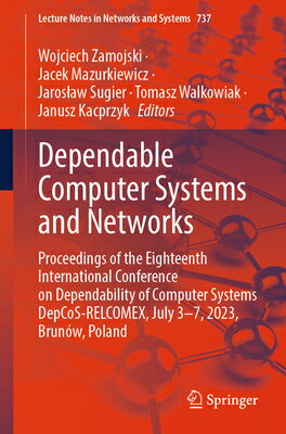 楽天楽天ブックスDependable Computer Systems and Networks: Proceedings of the Eighteenth International Conference on DEPENDABLE COMPUTER SYSTEMS & （Lecture Notes in Networks and Systems） [ Wojciech Zamojski ]