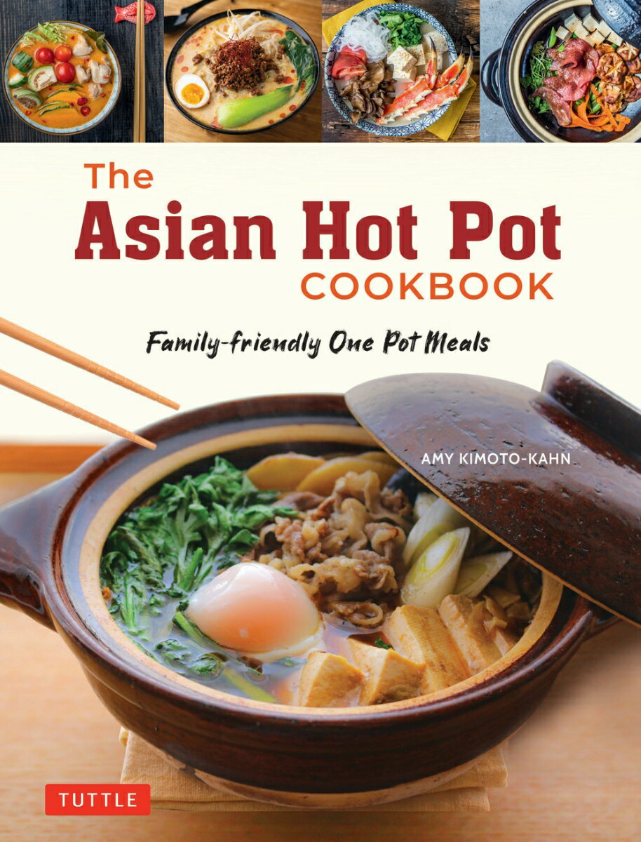 The Asian Hot Pot Cookbook