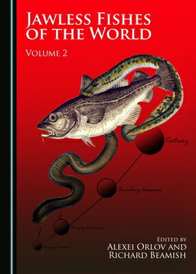 Jawless Fishes of the World: Volume 2 JAWLESS FISHES OF THE WORLD 