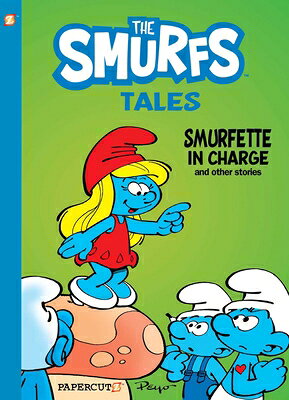 The Smurfs Tales Vol. 2: Smurfette in Charge and Other Stories SMURFS TALES VOL 2 （Smurfs Tales） 