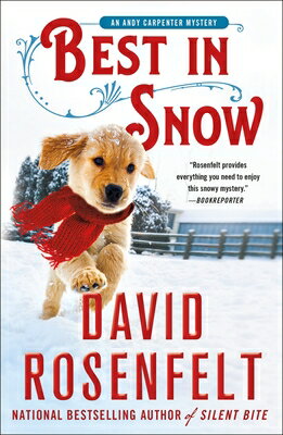 Best in Snow: An Andy Carpenter Mystery BEST IN SNOW （Andy Carpenter Novel） [ David Rosenfelt ]