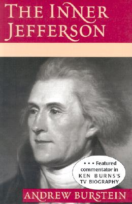 The Inner Jefferson: Portrait of a Grieving Optimist INNER JEFFERSON [ Andrew Burstein ]