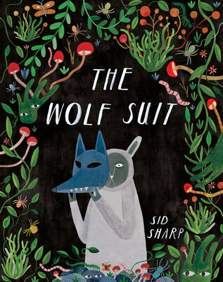 The Wolf Suit WOLF SUIT [ Sid Sharp ]