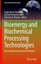 Bioenergy and Biochemical Processing Technologies: Recent Advances and Future Demands BIOENERGY BIOCHEMICAL PROCES （Green Energy and Technology） Augustine O. Ayeni