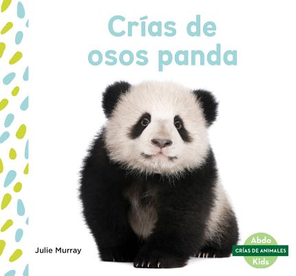 Crias de Osos Panda (Panda Cubs) SPA-CRIAS DE OSOS PANDA (PANDA （Crias de Animales Set 2 (Baby Animals)） 