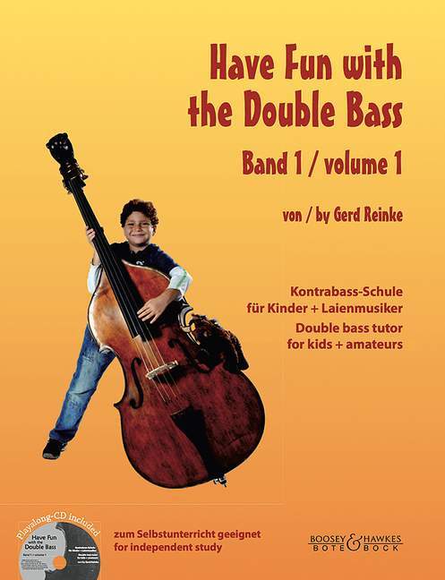 【輸入楽譜】ラインケ, Gerd: Have Fun with the Double Bass 第1巻: 子供とアマチュア奏者のためのコントラバスの家庭教師(CD付) [ ラインケ, Gerd ]
