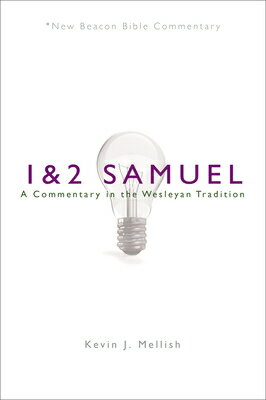 Nbbc, 1 & 2 Samuel: A Commentary in the Wesleyan Tradition NBBC-NBBC 1 & 2 SAMUEL （New Beacon B..