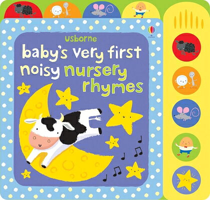 Baby 039 s Very First Noisy Nursery Rhymes BABYS VERY 1ST NOISY NURSERY R （Baby 039 s Very First Books） Fiona Watt