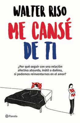 Me Cans de Ti / I Got Tired of You SPA-ME CANSE DE TI / I GOT TIR [ Walter Riso ]
