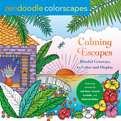 Zendoodle Colorscapes: Calming Escapes: Blissful Getaways to Color and Display ZENDOODLE COLORSCAPES CALMING [ Deborah Muller ]