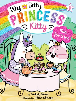 Tea for Two TEA FOR 2 （Itty Bitty Princess Kitty） [ Melody Mews ]