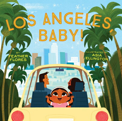 Los Angeles, Baby! LOS ANGELES BABY [ Feather Flores ]