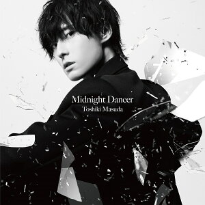 Midnight Dancer (初回生産限定盤 CD＋Blu-ray)