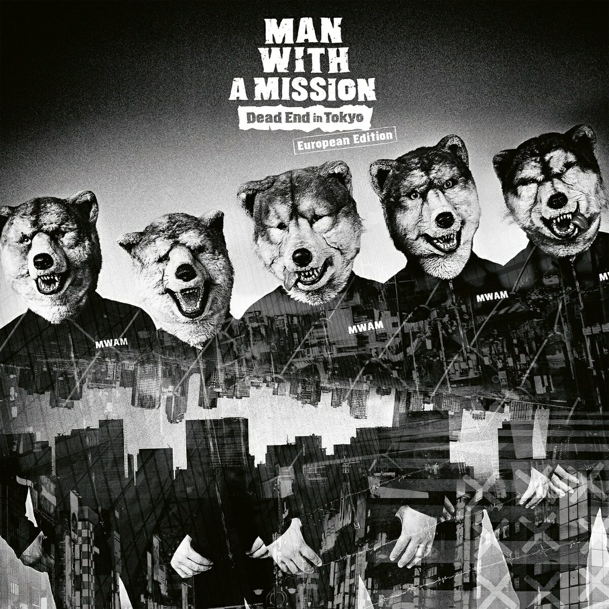 【輸入盤】デッド・エンド・イン・トーキョー [ MAN WITH A MISSION ]