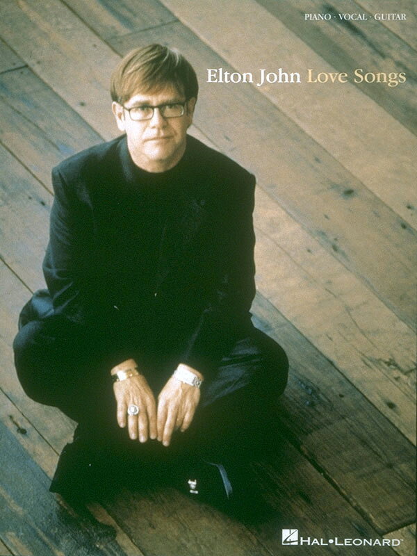 【輸入楽譜】ジョン, Elton: エルトン ジョン - Love Songs
