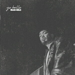 ze belle [ MASS-HOLE ]