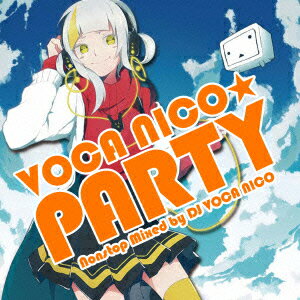 VOCA NICO☆Party〜Nonstop Mix〜(仮)