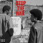 【輸入盤】Stop The War-Vietnam Through The Eyes Of Black America 1965-1974