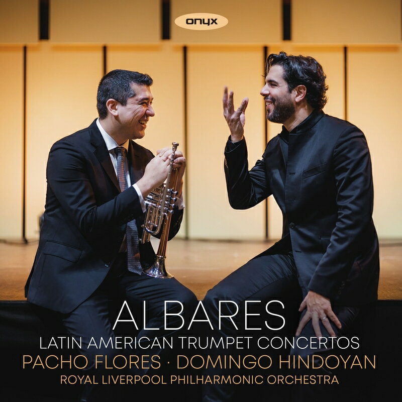 【輸入盤】アルバレス〜ラテン・アメリカのトランペット協奏曲集　パーチョ・フローレス、ドミンゴ・インドヤン＆ロイヤル・リヴァプール・フィル