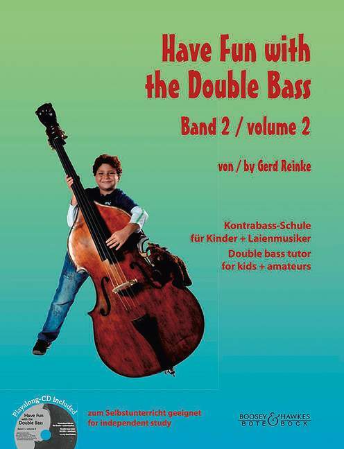 【輸入楽譜】ラインケ, Gerd: Have Fun with the Double Bass 第2巻: 子供とアマチュア奏者のためのコントラバスの家庭教師(CD付) [ ラインケ, Gerd ]
