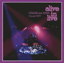 CHAGE＆ASKA / Concert 07 alive in live [ CHAGE and ASKA ]