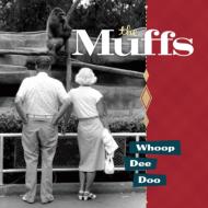 【輸入盤】Whoop Dee Doo [ The Muffs ]