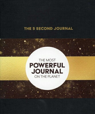 The 5 Second Journal: The Best Daily Journal and Fastest Way to Slow Down, Power Up, and Get Sh*t Do