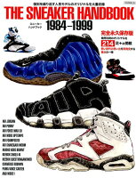 THE SNEAKER HANDBOOK 1984-1999