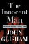 The Innocent Man: Murder and Injustice in a Small Town