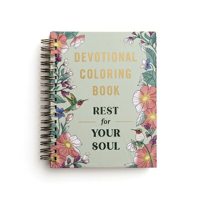 Rest for Your Soul: Devotional Adult Coloring Book (77 Daily Devotions and Coloring Pages to Restore REST FOR YOUR SOUL （Faith Inspired Creativity） 