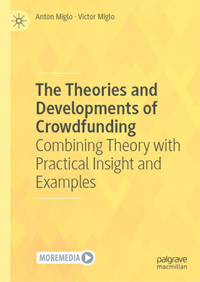 The Theories and Developments of Crowdfunding: Combining Theory with Practical Insight and Examples THEORIES & DEVELOPMENTS OF CRO 