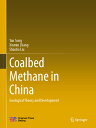 Coalbed Methane in China: Geological Theory and Development COALBED METHANE IN CHINA 2021/ 