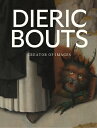 DIERIC BOUTS(H) [ PETER ET AL CARPREAU ]